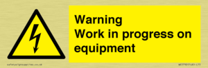 Warning Work in progress on equipment